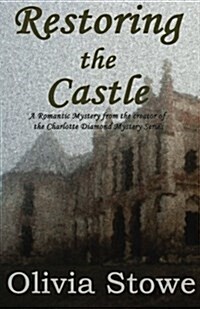 Restoring the Castle (Paperback)