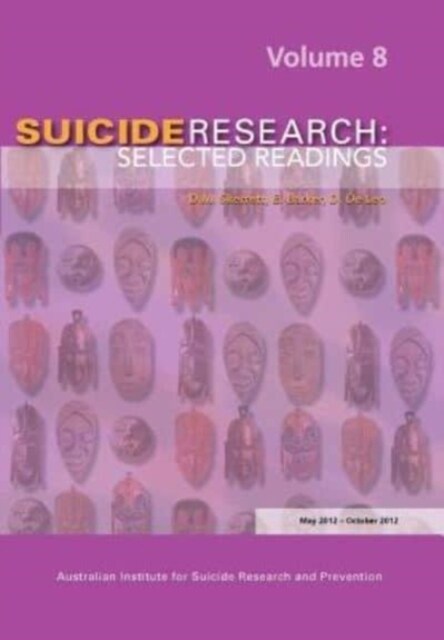 Suicide Research: Selected Readings Volume 8 (Paperback)