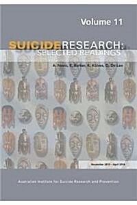 Suicide Research: Selected Readings Volume 11 (Paperback)