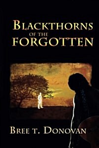 Blackthorns of the Forgotten (Paperback)