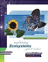 Explaining Ecosystems: Student Exercises and Teacher Guide for Grade Ten Academic Science (Paperback)