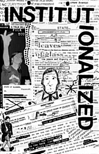 Institutionalized: A Piltdownlad Zine (Paperback)