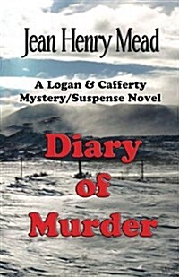 Diary of Murder: A Logan & Cafferty Mystery/Suspense Novel (Paperback)