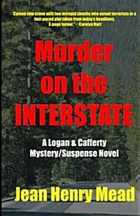 Murder on the Interstate (a Logan & Cafferty Mystery/Suspense Novel) (Paperback)