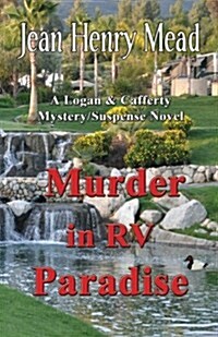 Murder in RV Paradise (a Logan & Cafferty Mystery/Suspense Novel) (Paperback)