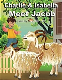 Charlie and Isabella Meet Jacob (Paperback)