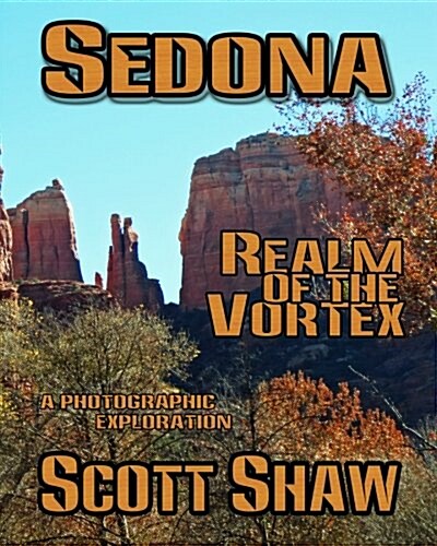 Sedona Realm of the Vortex (Paperback)