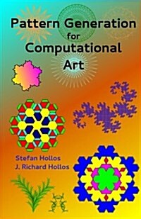 Pattern Generation for Computational Art (Paperback)