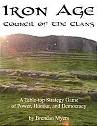 Iron Age: Council of the Clans (Paperback)