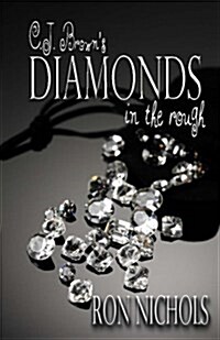 C.J. Browns Diamonds in the Rough (Paperback)