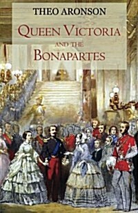 Queen Victoria and the Bonapartes (Paperback)