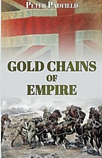 Gold Chains of Empire (Paperback)