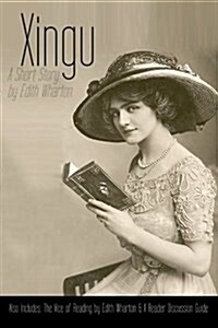 Xingu: A Short Story: Also Includes the Vice of Reading and Reader Discussion Guide (Paperback)