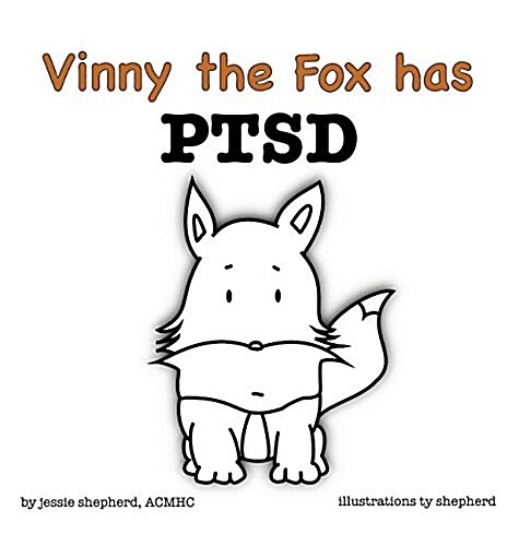Vinny the Fox Has Ptsd (Hardcover)