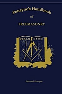 Ronaynes Handbook of Freemasonry (Paperback)