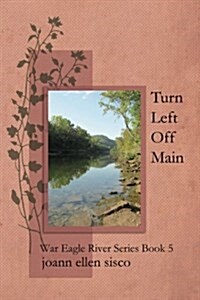 Turn Left Off Main (Paperback)