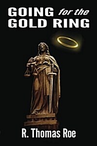 Going for the Gold Ring (Paperback)