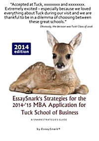 Essaysnarks Strategies for the 2014-15 MBA Application for Tuck School of Business: A Snarkstrategies Guide (Paperback)