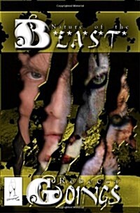 Nature of the B*e*a*s*t* (Paperback)