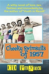 Cheeky Swimsuits of 1957 (Paperback)