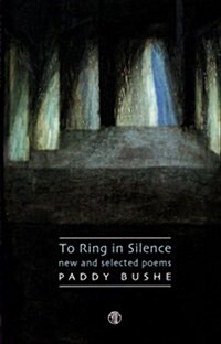 To Ring in Silence: New and Selected Poems (Paperback)