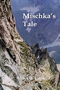 Mischkas Tale (Paperback)