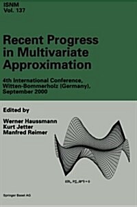 Recent Progress in Multivariate Approximation: 4th International Conference, Witten-Bommerholz(germany), September 2000 (Paperback, Softcover Repri)