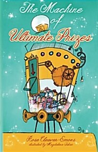 The Machine of Ultimate Prizes (Paperback)