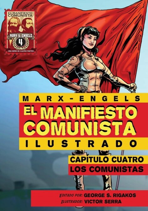 El Manifiesto Comunista (Ilustrado) - Capitulo Cuatro: Los Comunistas (Paperback)