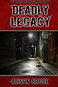 Deadly Legacy: A Carmedy & Garrett Mystery (Paperback)