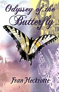 Odyssey of the Butterfly (Paperback)