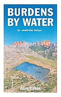 Burdens by Water: An Unintended Memoir (Paperback)