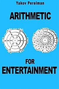 Arithmetic for Entertainment (Paperback)