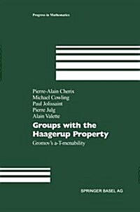 Groups with the Haagerup Property: Gromovs A-T-Menability (Paperback, Softcover Repri)