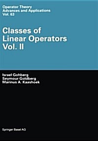 Classes of Linear Operators (Paperback, Softcover Repri)