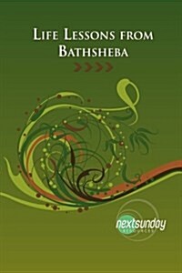 Life Lessons from Bathsheba (Paperback)