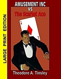 Amusement Inc Vs the Scarlet Ace (Paperback)