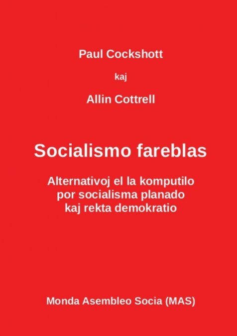 Socialismo Fareblas: Alternativoj El La Komputilo (Paperback)
