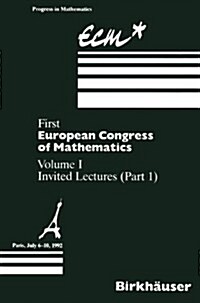 First European Congress of Mathematics: Volume I Invited Lectures Part 1 (Paperback, Softcover Repri)