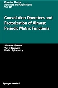 Convolution Operators and Factorization of Almost Periodic Matrix Functions (Paperback, Softcover Repri)