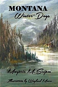 Montana Winter Days (Paperback)