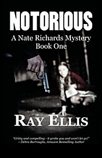 Notorious: A Nate Richards Mystery - Book One (Paperback)