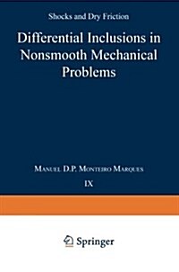 Differential Inclusions in Nonsmooth Mechanical Problems: Shocks and Dry Friction (Paperback, Softcover Repri)