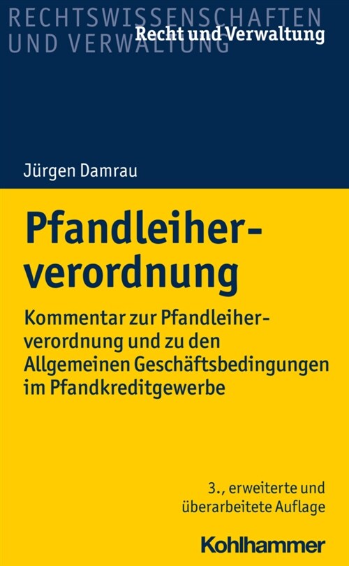 Pfandleiherverordnung: Kommentar Zur Pfandleiherverordnung Und Zu Den Allgemeinen Geschaftsbedingungen Im Pfandkreditgewerbe (Paperback, 3, 3., Uberarbeite)