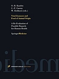 Viral Zoonoses and Food of Animal Origin: A Re-Evaluation of Possible Hazards for Human Health (Paperback, Softcover Repri)