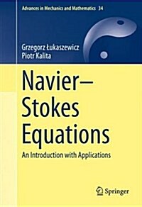 Navier-Stokes Equations: An Introduction with Applications (Hardcover, 2016)