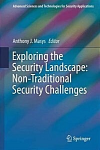 Exploring the Security Landscape: Non-Traditional Security Challenges (Hardcover, 2016)