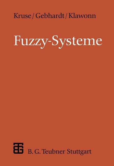 Fuzzy-Systeme (Paperback, 2, 2.Aufl. 1995)