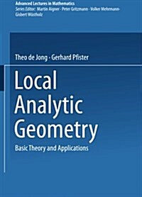 Local Analytic Geometry: Basic Theory and Applications (Paperback, 2000)