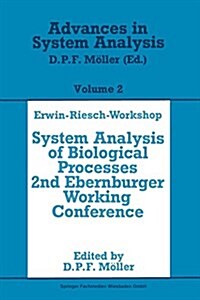 Erwin-Riesch Workshop: System Analysis of Biological Processes (Paperback, 1987)